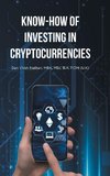 Know-How of Investing in Cryptocurrencies