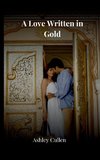 A Love Written in Gold