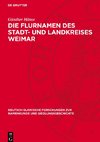 Die Flurnamen des Stadt- und Landkreises Weimar