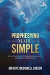 PROPHESYING MADE SIMPLE