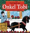 Viel Spaß mit Onkel Tobi