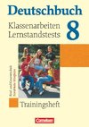 Deutschbuch 8. Schuljahr. Klassenarbeiten und Lernstandstests. Nordrhein-Westfalen