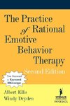 The Practice of Rational Emotive Behavior Therapy