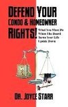 Defend Your Condo & Homeowner Rights! What You Must Do When the Board Turns Your Life Upside Down