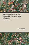 Advanced Square Dance Figures Of The West And Southwest