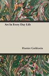 Art In Every Day Life