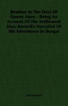 Bombay In The Days Of Queen Anne - Being An Account Of The Settlement Also