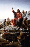 His Many Mansions - A Compilation of Christian Beliefs