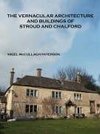 The Vernacular Architecture and Buildings of Stroud and Chalford