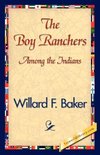 The Boy Ranchers Among the Indians