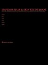 Emperor Hair  and  Skin Recipe Book