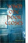 When One Door Closes