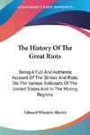 The History Of The Great Riots