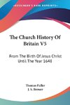 The Church History Of Britain V5