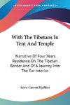 With The Tibetans In Tent And Temple
