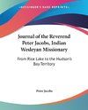 Journal of the Reverend Peter Jacobs, Indian Wesleyan Missionary