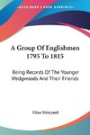 A Group Of Englishmen 1795 To 1815