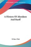 A History Of Aberdeen And Banff