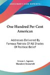 One Hundred Per Cent American