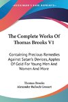 The Complete Works Of Thomas Brooks V1