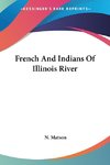 French And Indians Of Illinois River