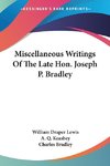 Miscellaneous Writings Of The Late Hon. Joseph P. Bradley