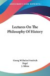 Lectures On The Philosophy Of History