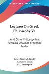 Lectures On Greek Philosophy V1