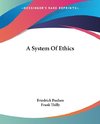 A System Of Ethics