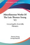 Miscellaneous Works Of The Late Thomas Young V2