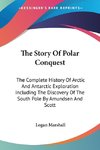 The Story Of Polar Conquest