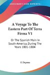 A Voyage To The Eastern Part Of Terra Firma V1