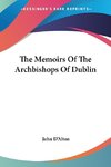 The Memoirs Of The Archbishops Of Dublin