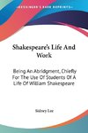 Shakespeare's Life And Work