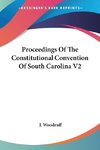 Proceedings Of The Constitutional Convention Of South Carolina V2