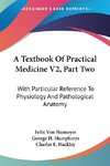 A Textbook Of Practical Medicine V2, Part Two