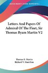 Letters And Papers Of Admiral Of The Fleet, Sir Thomas Byam Martin V2