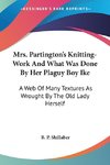 Mrs. Partington's Knitting-Work And What Was Done By Her Plaguy Boy Ike