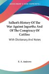 Sallust's History Of The War Against Jugurtha And Of The Conspiracy Of Catiline