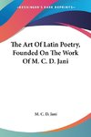 The Art Of Latin Poetry, Founded On The Work Of M. C. D. Jani