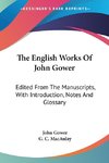 The English Works Of John Gower