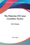 The Histories Of Caius Cornelius Tacitus