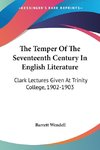 The Temper Of The Seventeenth Century In English Literature