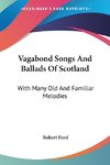 Vagabond Songs And Ballads Of Scotland