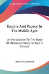 Empire And Papacy In The Middle Ages