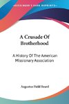 A Crusade Of Brotherhood