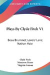 Plays By Clyde Fitch V1