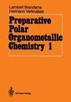 Preparative Polar Organometallic Chemistry