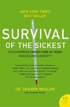 SURVIVAL OF THE SICKEST