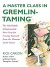 Master Class in Gremlin-Taming(R), A